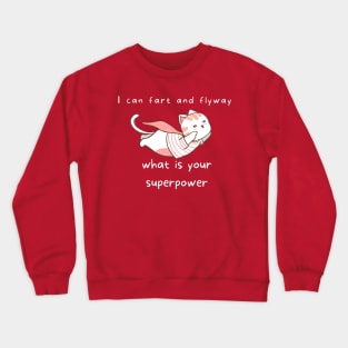 Cute Farting kitty Crewneck Sweatshirt